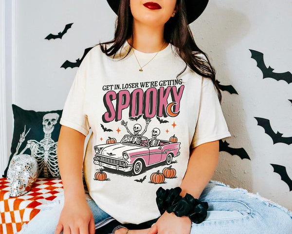 Get in Loser we're getting Spooky | Tshirt or Crewneck Sweatshirt