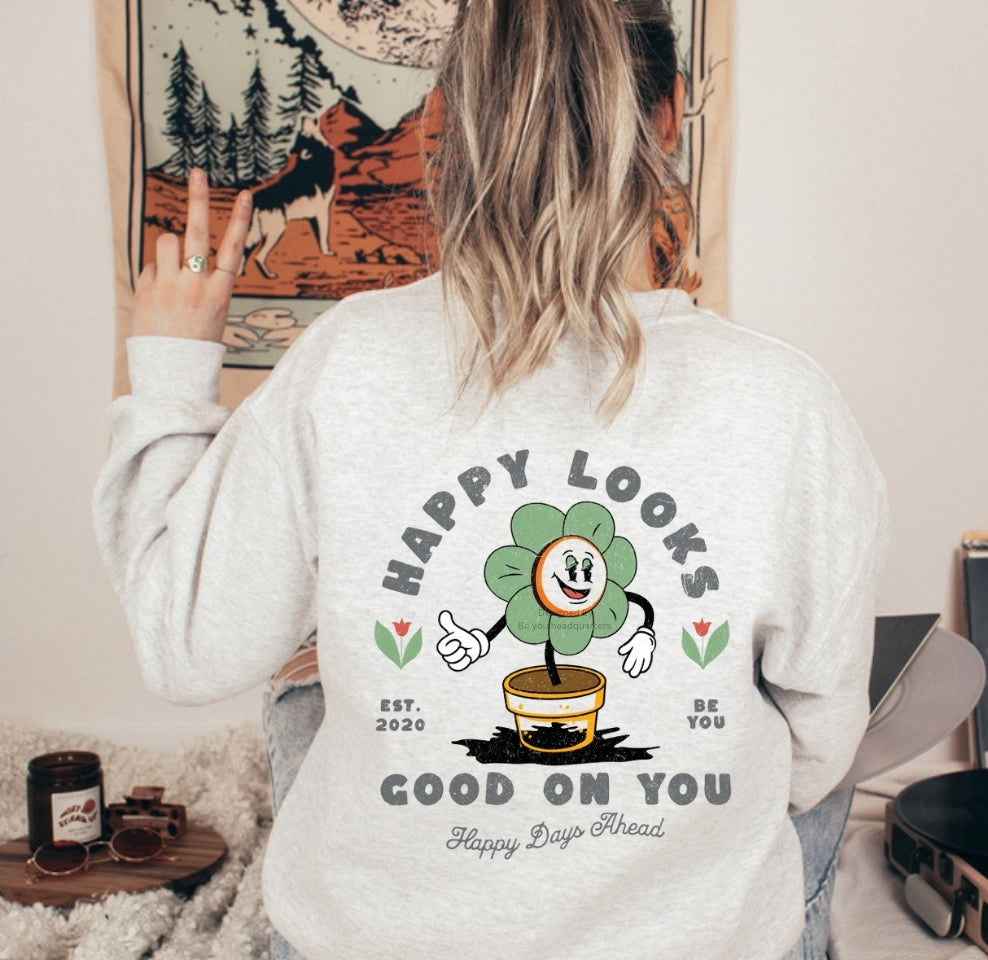 Happy Looks Good on You | DTF Transfer