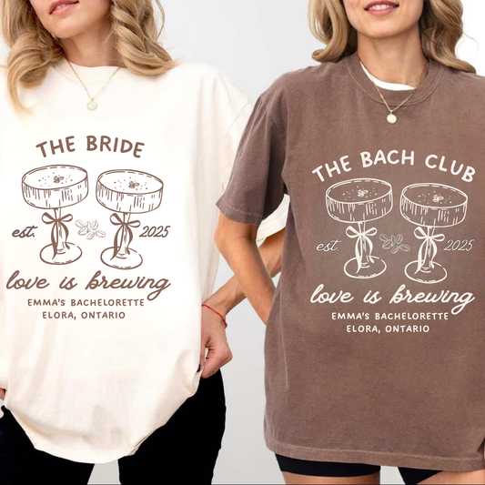 Love is Brewing Bachelorette Tshirt