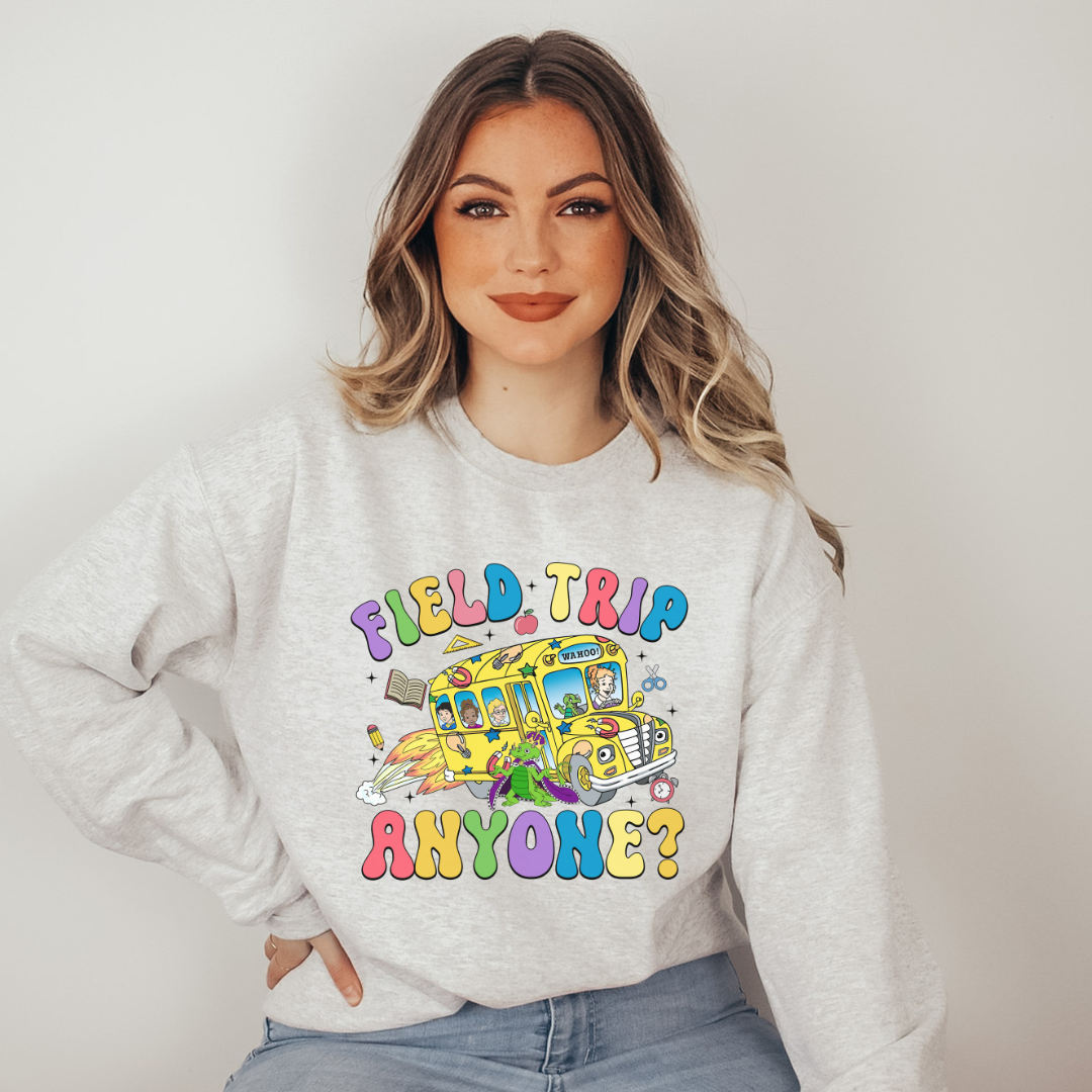 Field Trip Anyone | Unisex Tshirt or Crewneck Sweatshirt