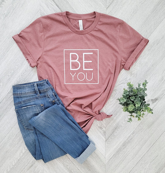 BE YOU | Unisex Crewneck Tshirt