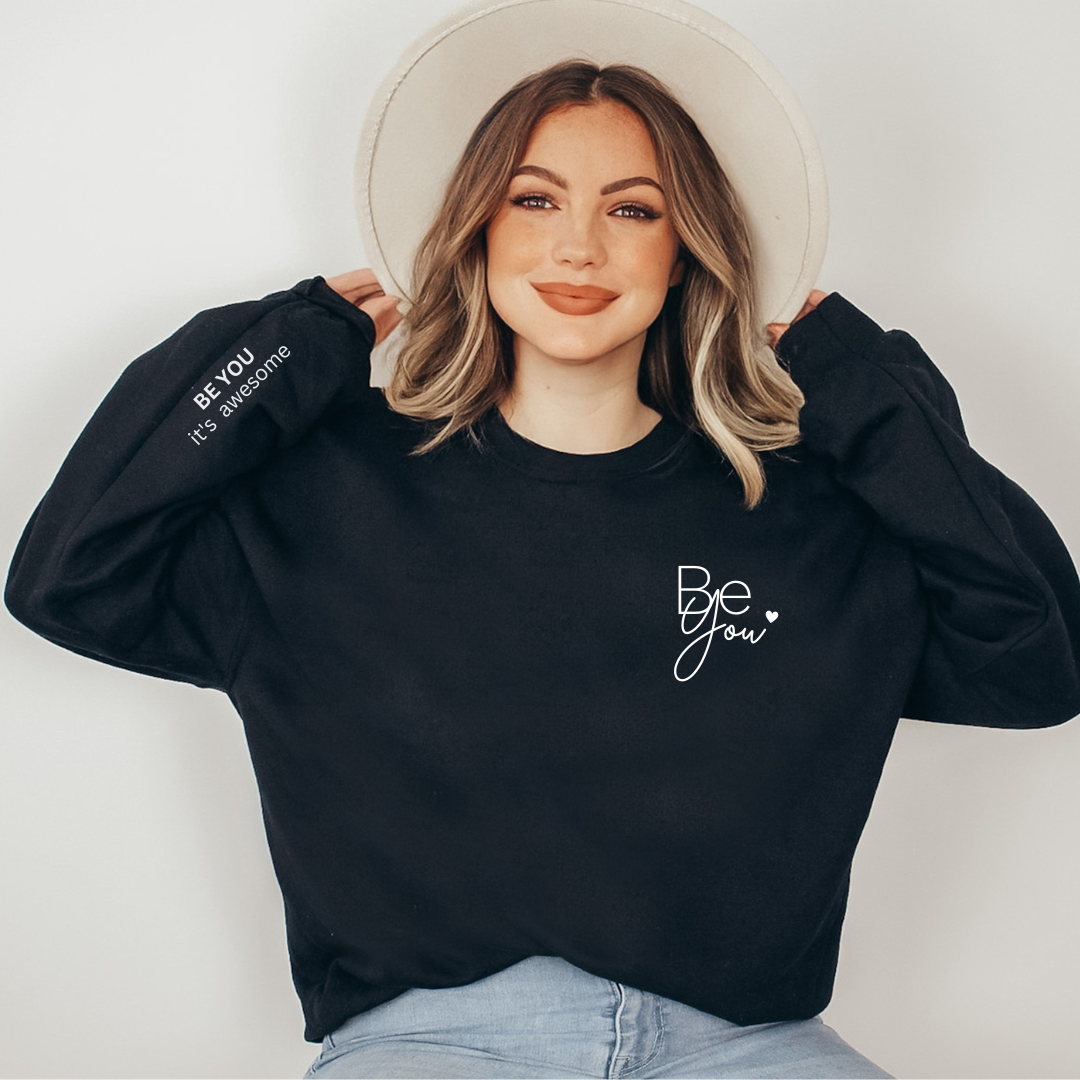 Be You Affirmation | Adult Crewneck or Hoodie