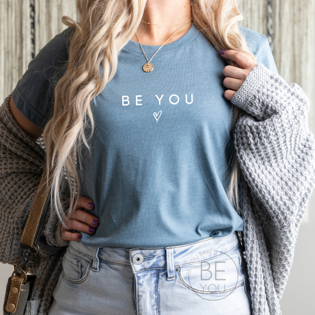 BE YOU ♡ | Unisex Crewneck Tshirt