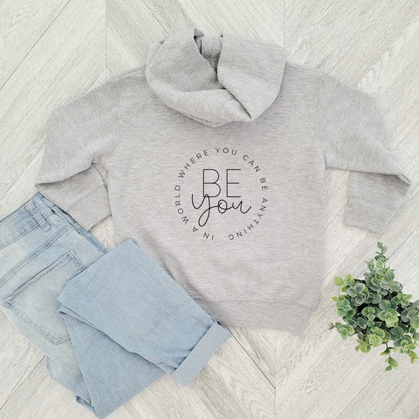 BE ANYTHING BE YOU | Toddler Hoodie