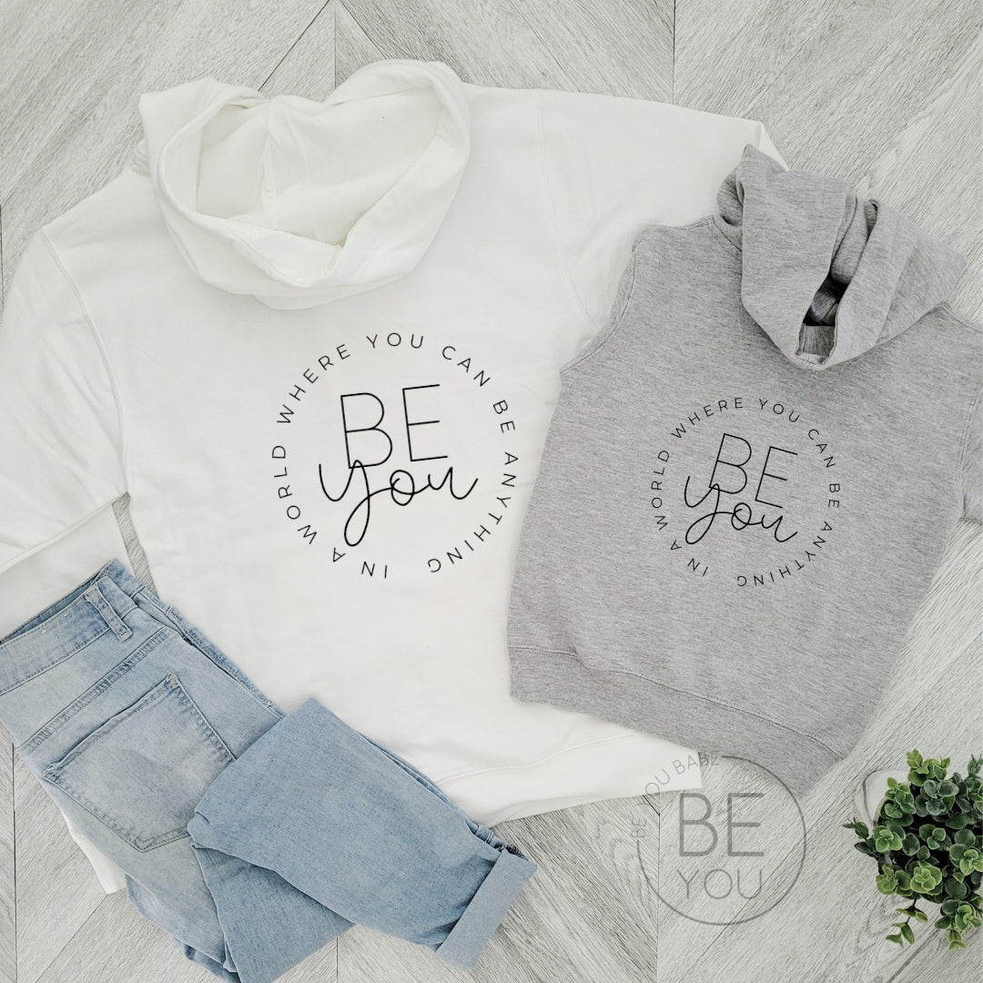 BE ANYTHING BE YOU | Unisex Hoodie