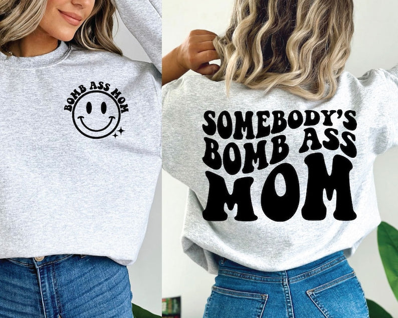 Somebodys Bomb Ass Mom | Unisex Crewneck Sweatshirt